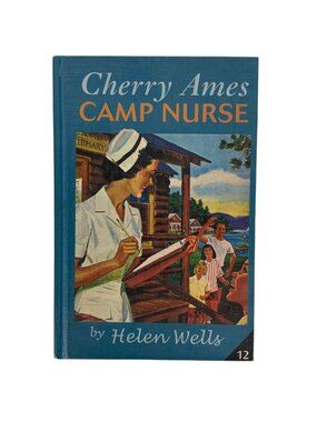 Cherry Ames Camp Nurse No 12 by Helen Wells Hardcover 2007